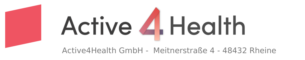 Active4Health GmbH · Meitnerstraße 4 · 48432 Rheine